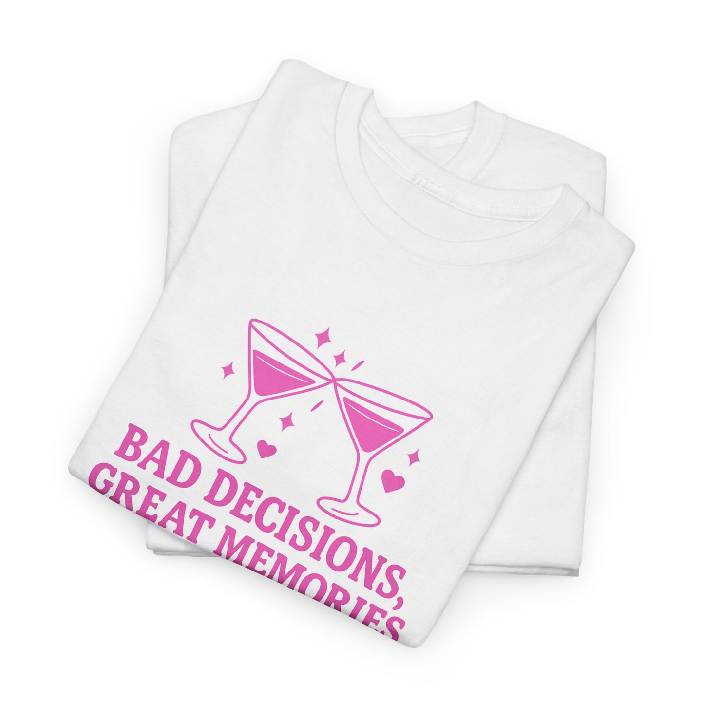 Bad Decisions, Great Memories Unisex Heavy Cotton Tee - Fun Party Shirt