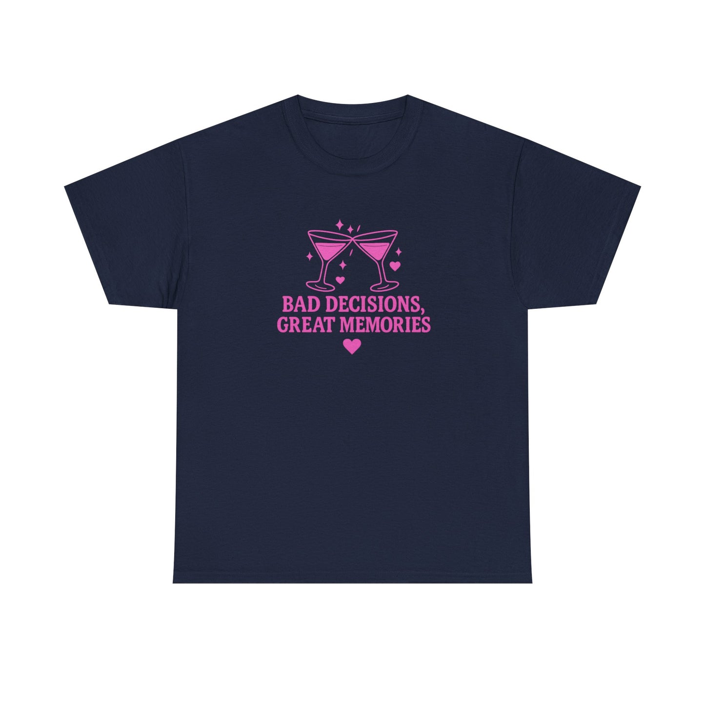 Bad Decisions, Great Memories Unisex Heavy Cotton Tee - Fun Party Shirt