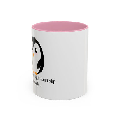 Penguin Quote Coffee Mug - Colorful 11oz & 15oz Fun Drinkware