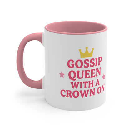 Gossip Queen Accent Mug - Fun and Playful Coffee Cup for Sassy Friends | Crown Your Coffee with Sass | Teatime Royalty: Gossip Queen Mug |  Sassy Sips: Gossip Queen Accent Mug  Rule Your Gossip Circle with Style