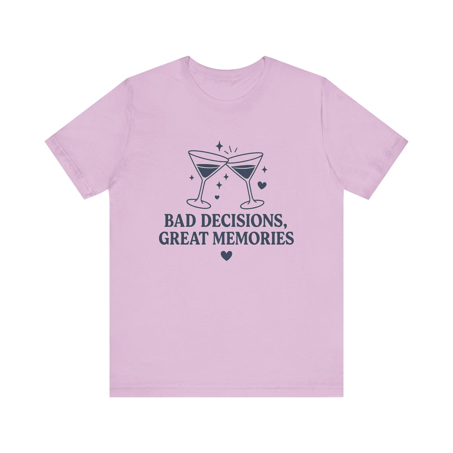 Create Memories in Style with This Shirt | Fun Party T-Shirt for Unforgettable Memories  | Comfortable Unisex Tee for Every Occasion |Bad Decisions, Great Memories Tee | Fun Unisex Jersey T-Shirt for Parties & Celebrations