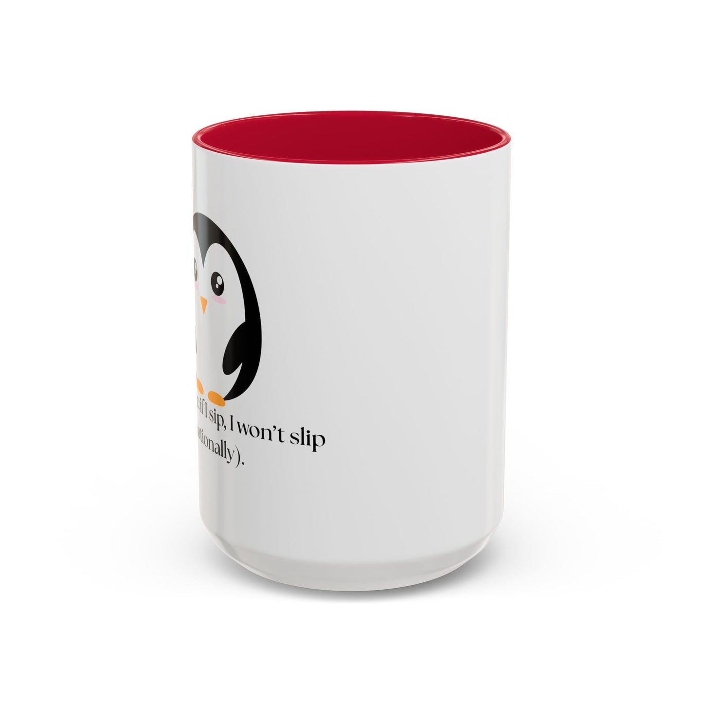 Penguin Quote Coffee Mug - Colorful 11oz & 15oz Fun Drinkware