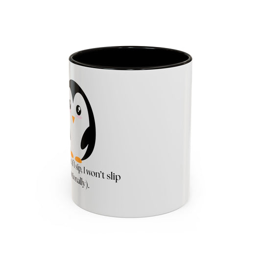 Penguin Quote Coffee Mug - Colorful 11oz & 15oz Fun Drinkware