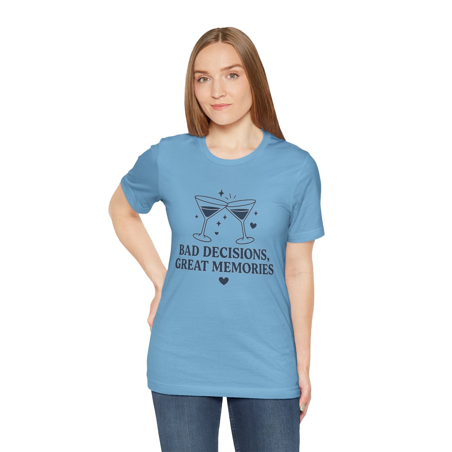 Create Memories in Style with This Shirt | Fun Party T-Shirt for Unforgettable Memories  | Comfortable Unisex Tee for Every Occasion |Bad Decisions, Great Memories Tee | Fun Unisex Jersey T-Shirt for Parties & Celebrations