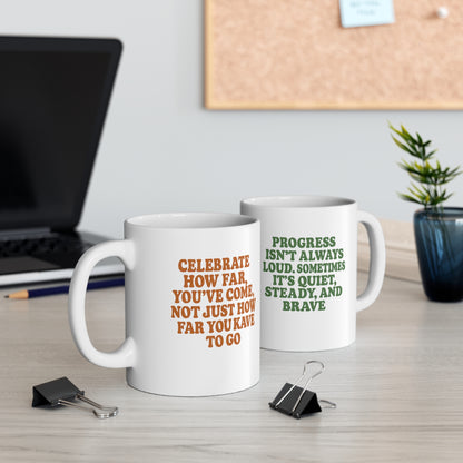 Inspirational Progress Mug - 11oz Coffee Cup for Motivation and Celebration | Celebrate Progress with Every Sip | Coffee Cup for Goal Achievers  Motivational Mug for Personal Growth | Positive Reminder in a Coffee Cup