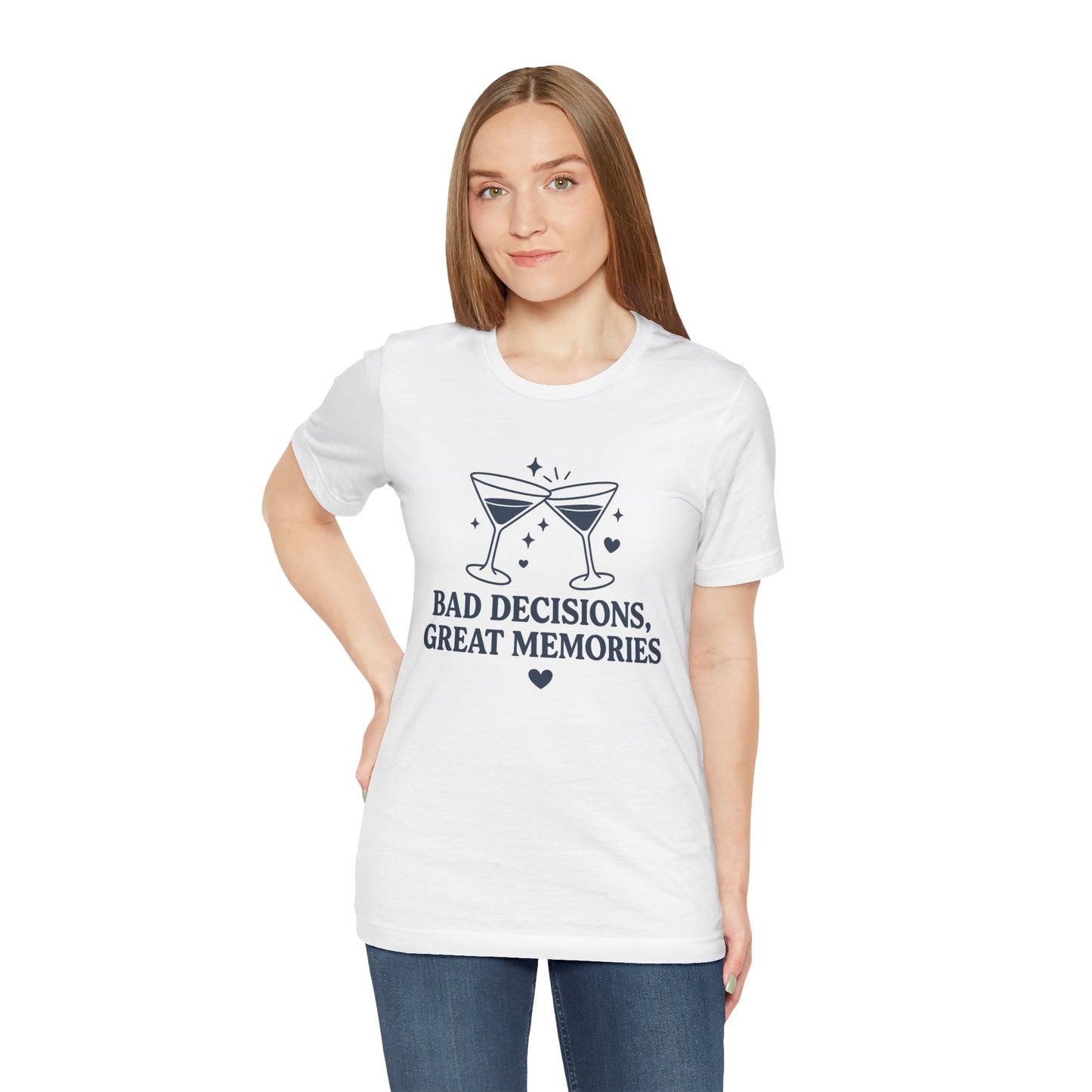 Create Memories in Style with This Shirt | Fun Party T-Shirt for Unforgettable Memories  | Comfortable Unisex Tee for Every Occasion |Bad Decisions, Great Memories Tee | Fun Unisex Jersey T-Shirt for Parties & Celebrations