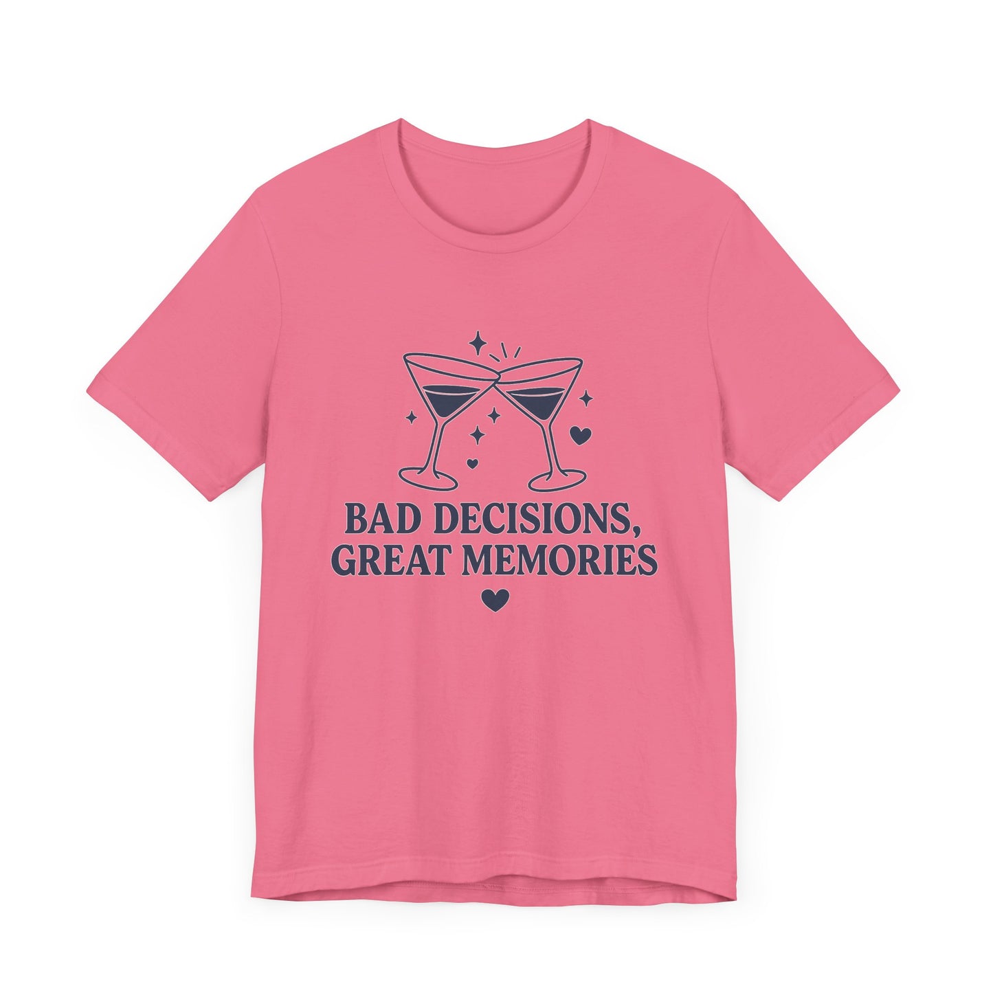 Create Memories in Style with This Shirt | Fun Party T-Shirt for Unforgettable Memories  | Comfortable Unisex Tee for Every Occasion |Bad Decisions, Great Memories Tee | Fun Unisex Jersey T-Shirt for Parties & Celebrations