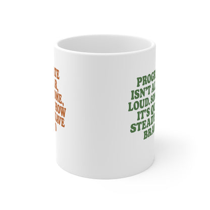 Inspirational Progress Mug - 11oz Coffee Cup for Motivation and Celebration | Celebrate Progress with Every Sip | Coffee Cup for Goal Achievers  Motivational Mug for Personal Growth | Positive Reminder in a Coffee Cup