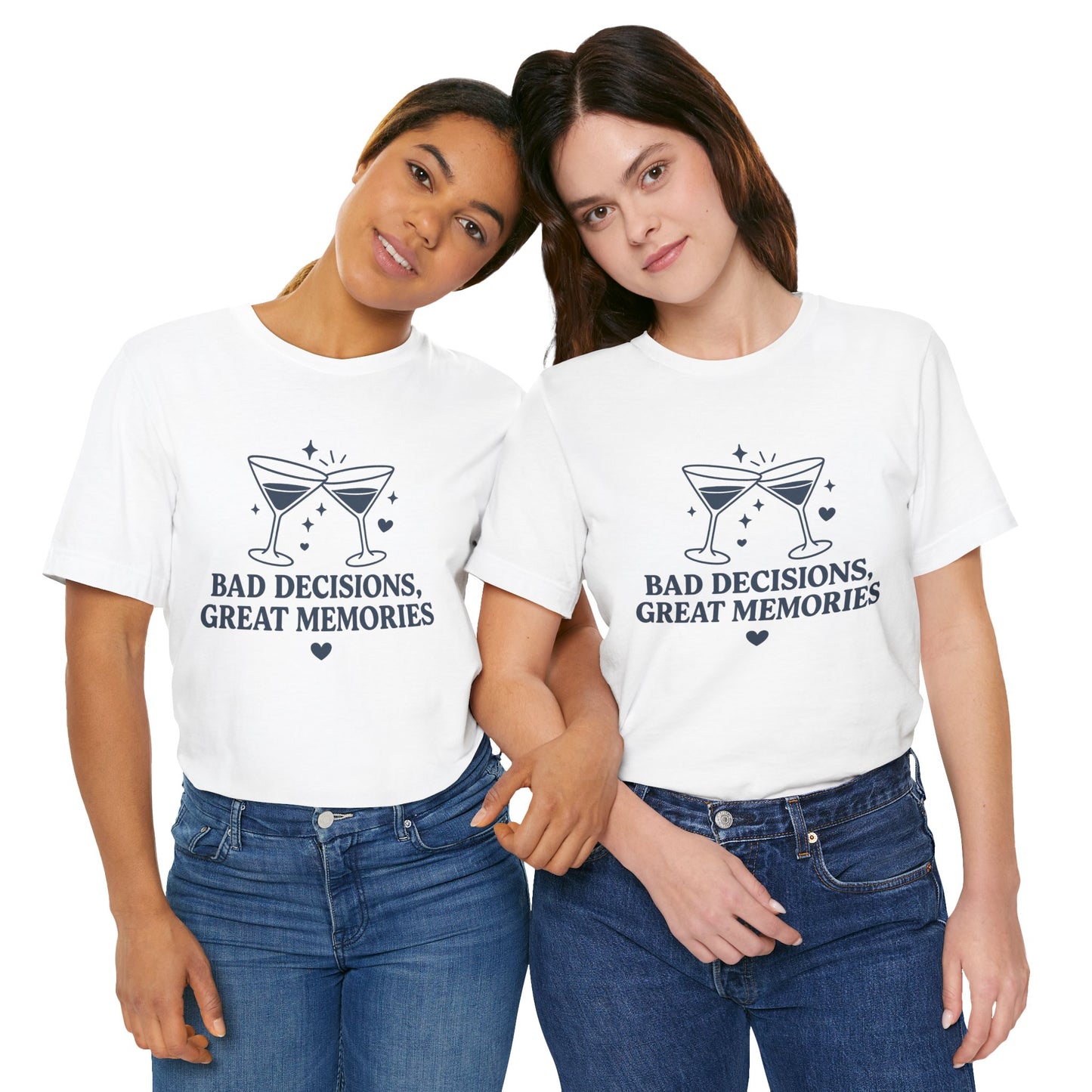 Create Memories in Style with This Shirt | Fun Party T-Shirt for Unforgettable Memories  | Comfortable Unisex Tee for Every Occasion |Bad Decisions, Great Memories Tee | Fun Unisex Jersey T-Shirt for Parties & Celebrations