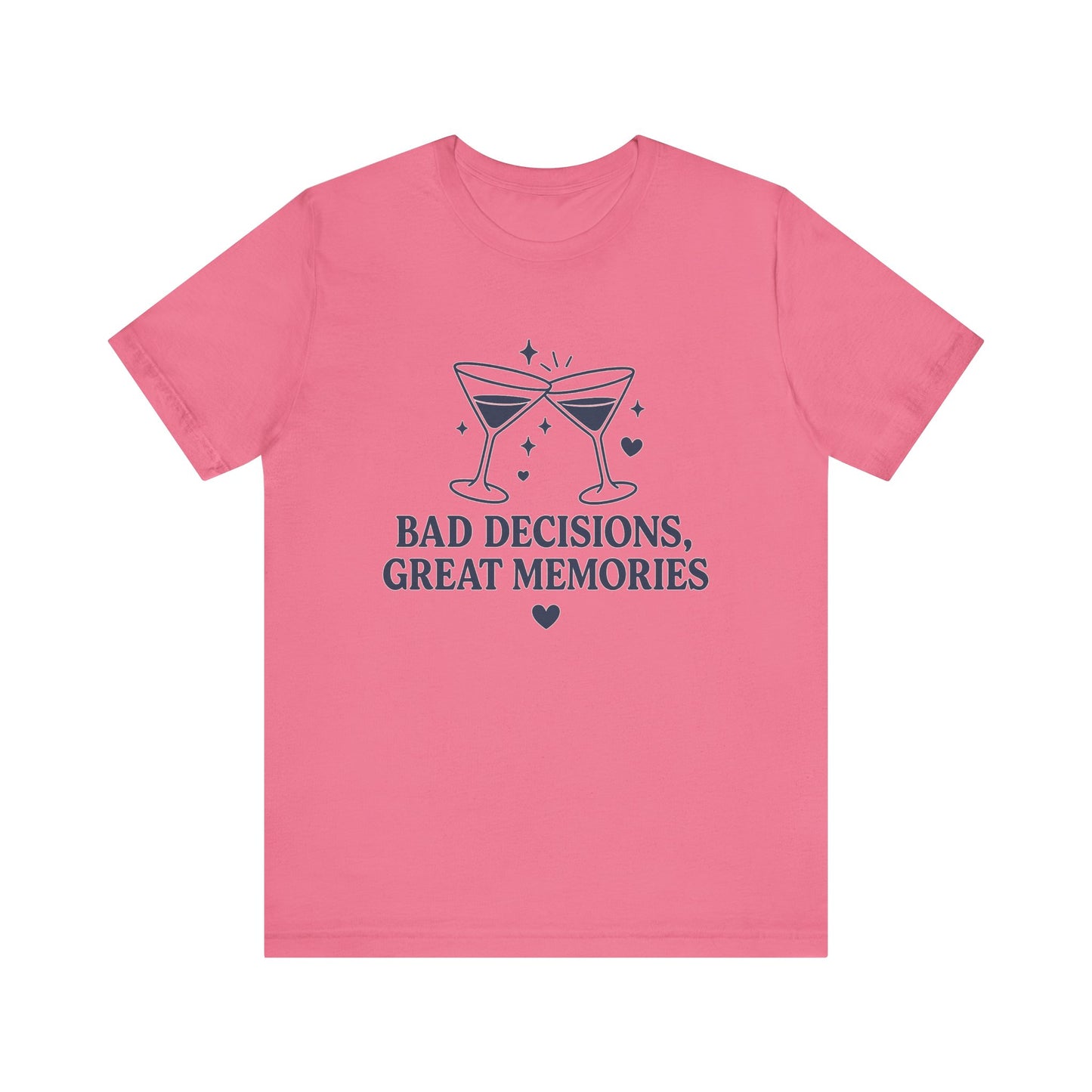 Create Memories in Style with This Shirt | Fun Party T-Shirt for Unforgettable Memories  | Comfortable Unisex Tee for Every Occasion |Bad Decisions, Great Memories Tee | Fun Unisex Jersey T-Shirt for Parties & Celebrations