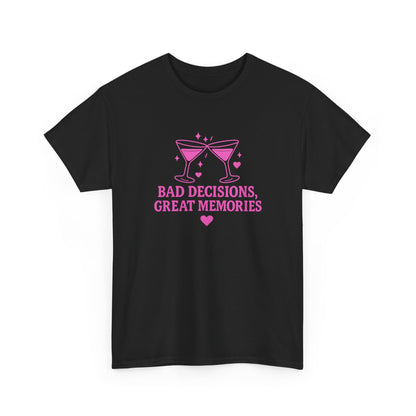 Bad Decisions, Great Memories Unisex Heavy Cotton Tee - Fun Party Shirt