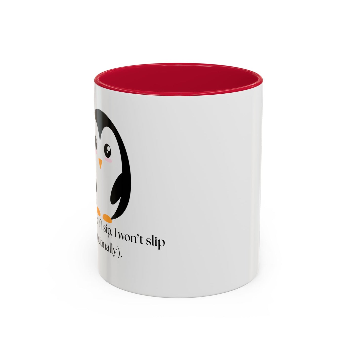 Penguin Quote Coffee Mug - Colorful 11oz & 15oz Fun Drinkware