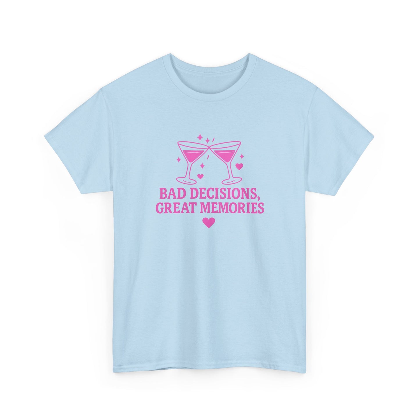 Bad Decisions, Great Memories Unisex Heavy Cotton Tee - Fun Party Shirt