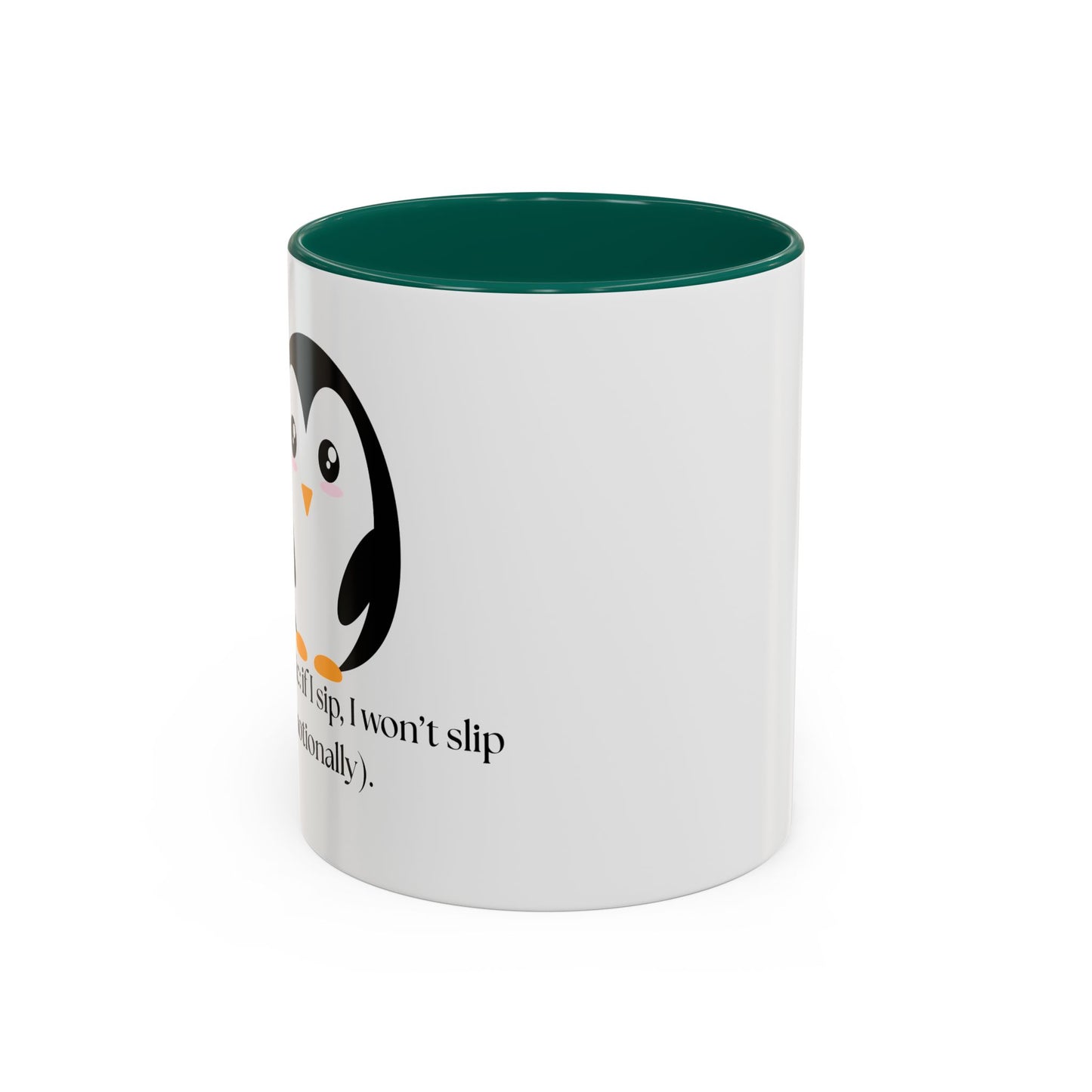 Penguin Quote Coffee Mug - Colorful 11oz & 15oz Fun Drinkware