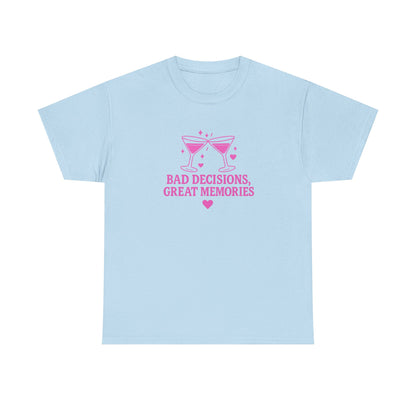 Bad Decisions, Great Memories Unisex Heavy Cotton Tee - Fun Party Shirt