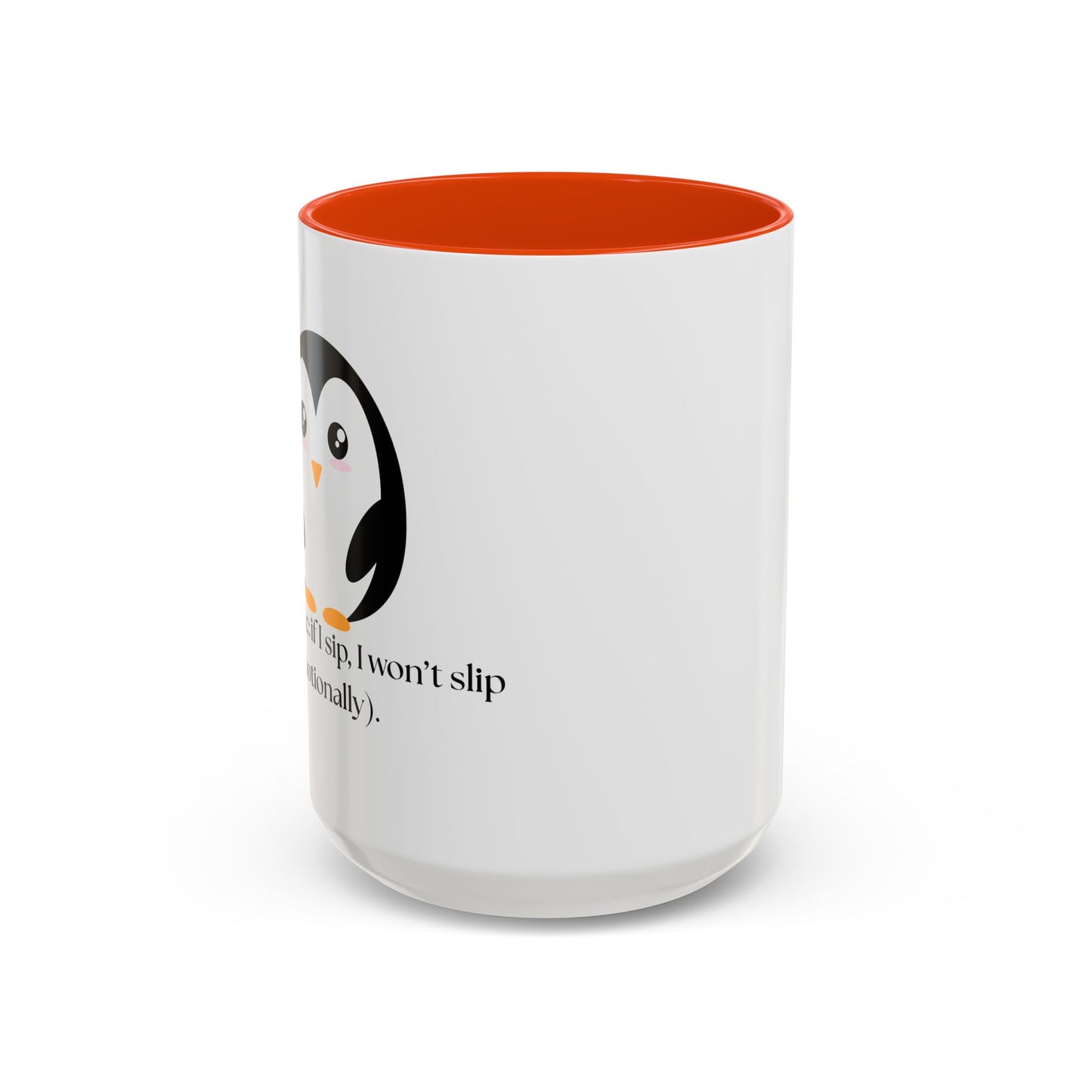 Penguin Quote Coffee Mug - Colorful 11oz & 15oz Fun Drinkware