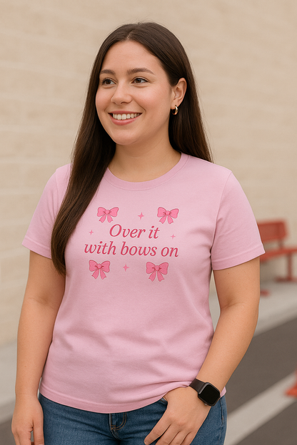 Pink "Over It" Bow T-Shirt | Sassy and Sweet Bow Tee | Playful Pink T-Shirt with Bows |  Stylish "Over It" Slogan Tee